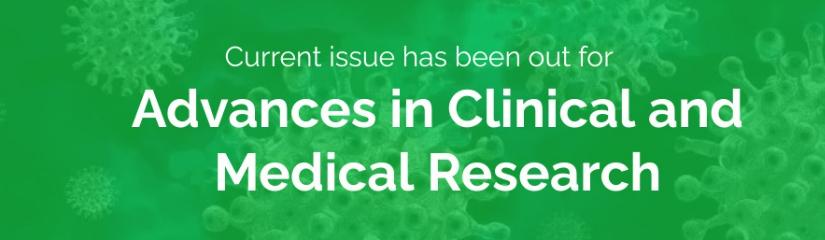 Current issue has been out for Advances in Clinical and Medical Research