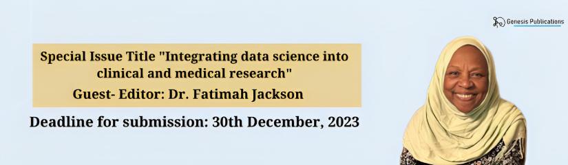 Integrating data science into clinical and medical research- Special Issue